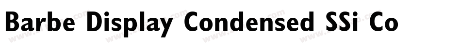 Barbe Display Condensed SSi Condensed字体转换